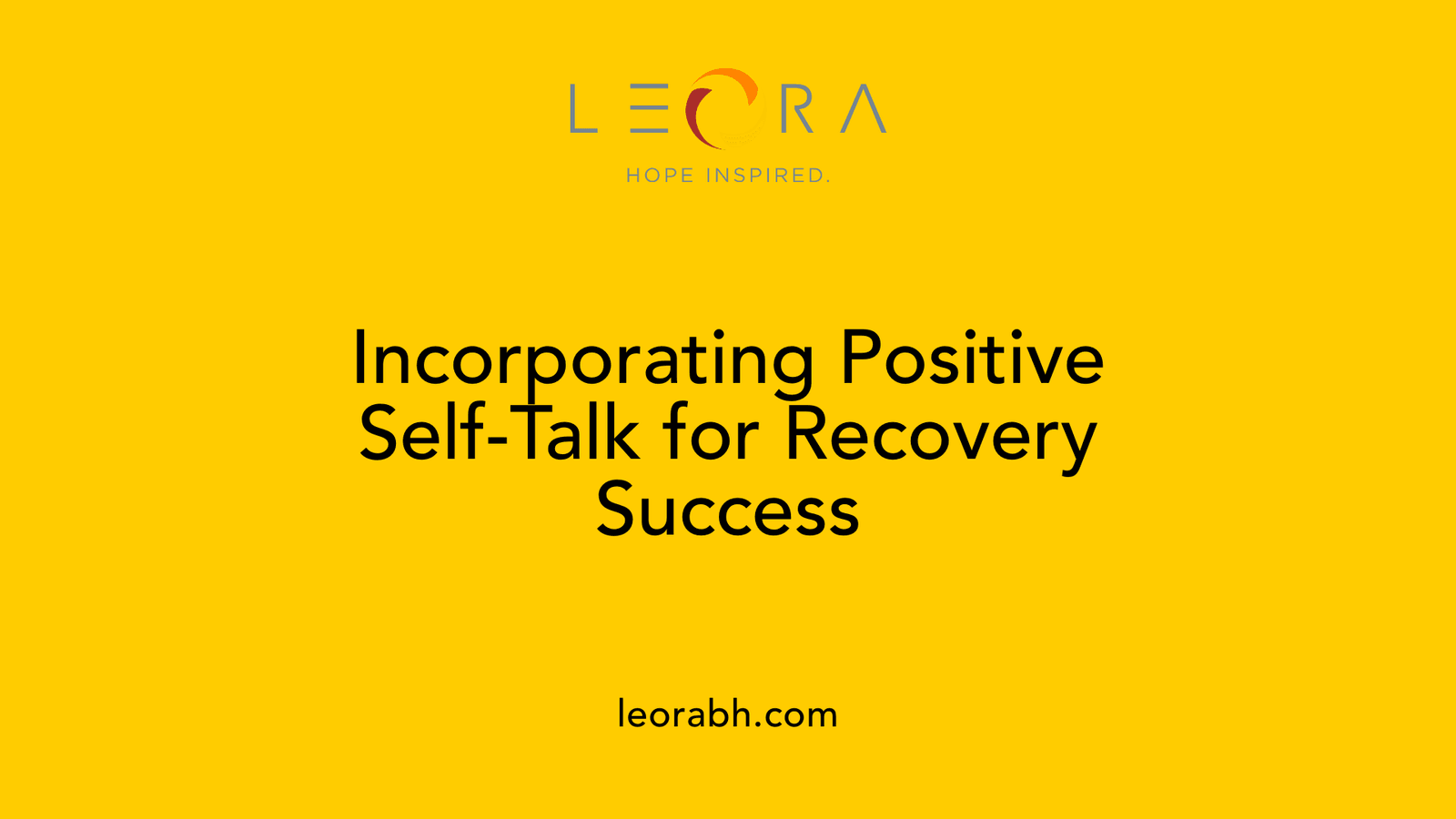 Incorporating Positive Self-Talk for Recovery Success