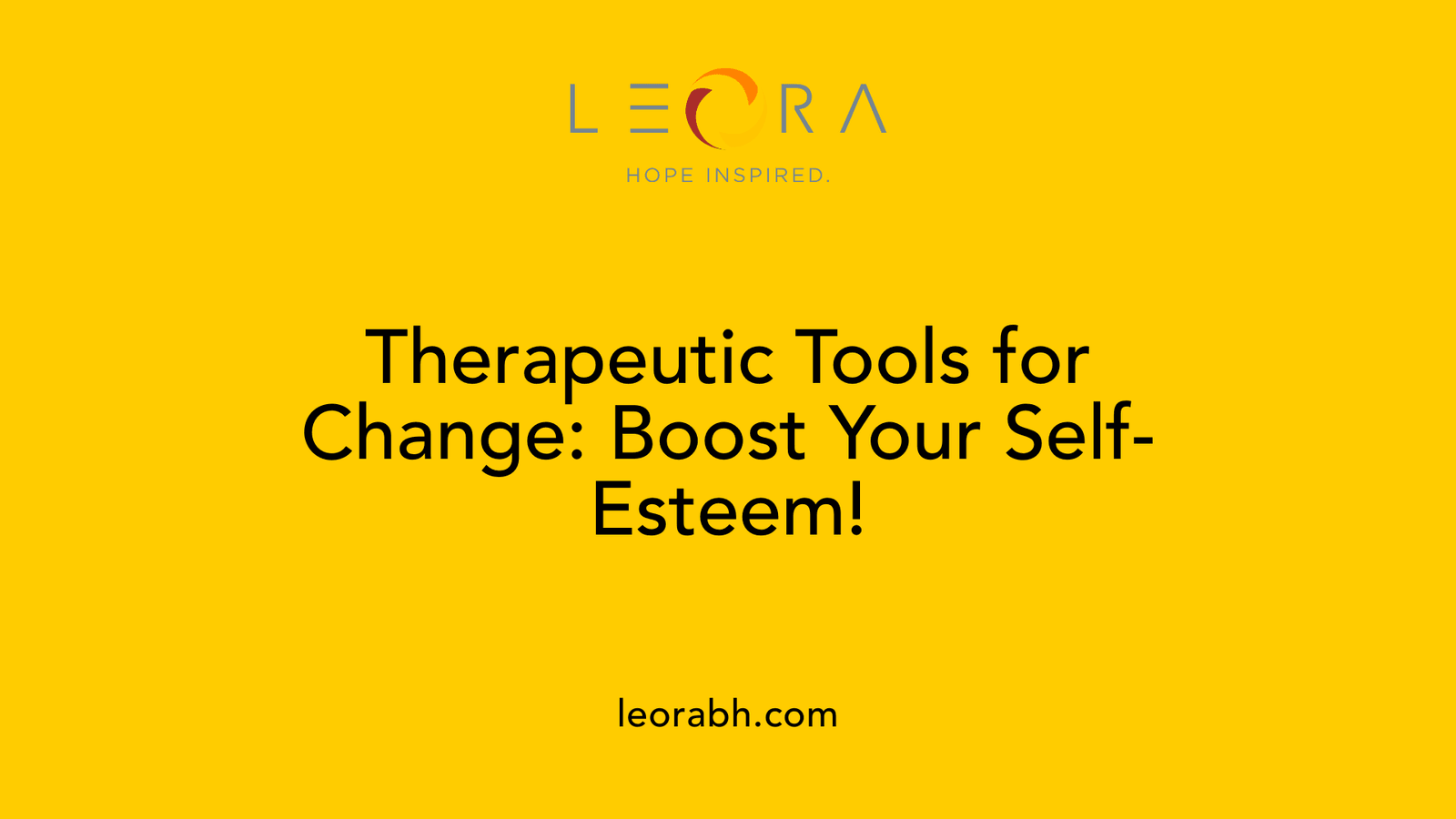 Therapeutic Tools for Change: Boost Your Self-Esteem!