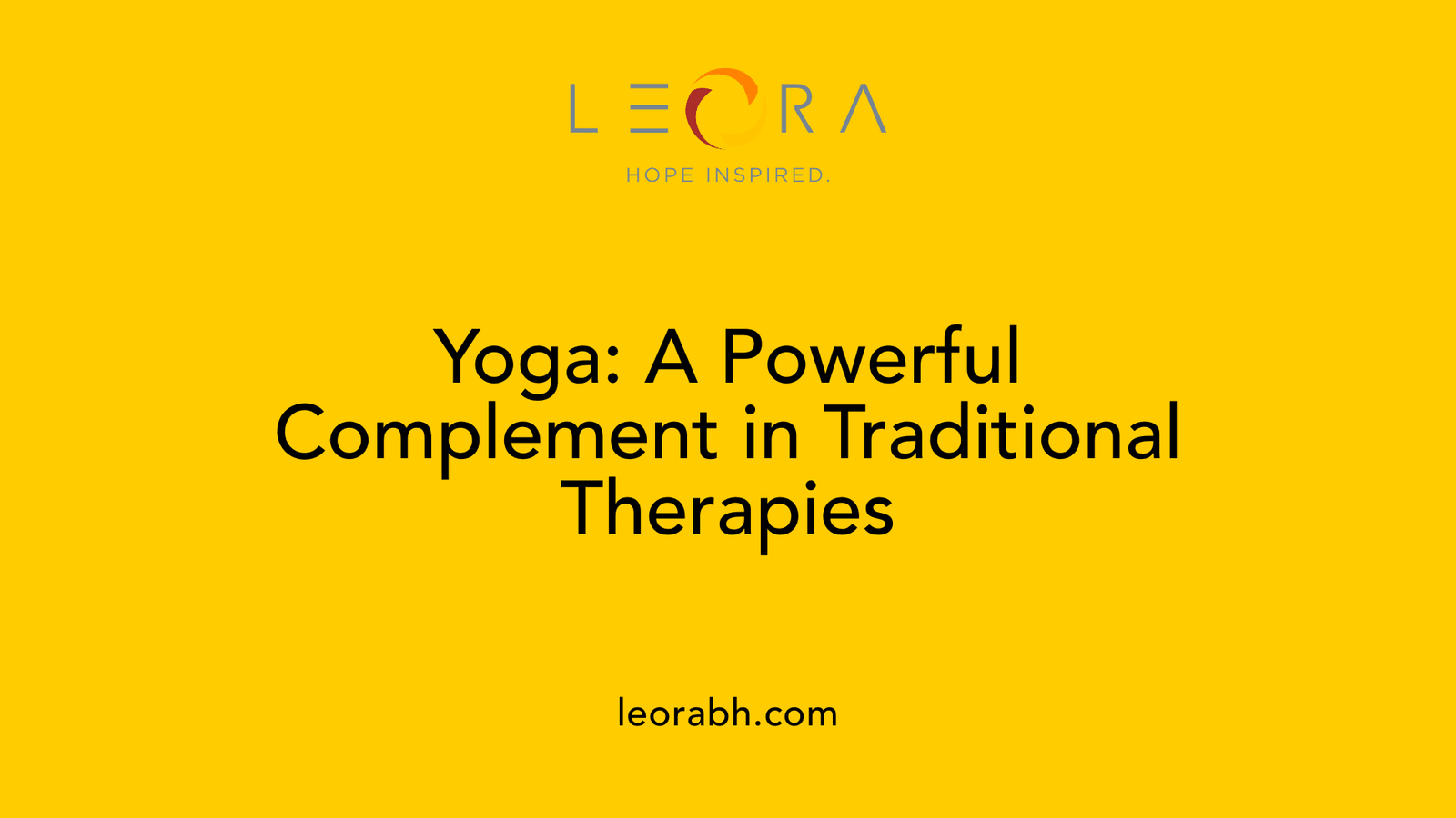 Yoga: A Powerful Complement in Traditional Therapies