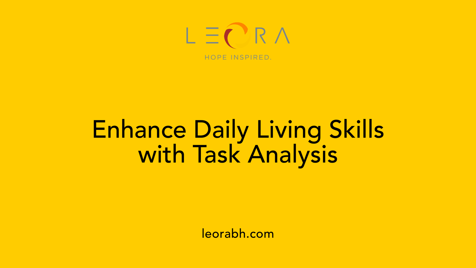 Enhance Daily Living Skills with Task Analysis