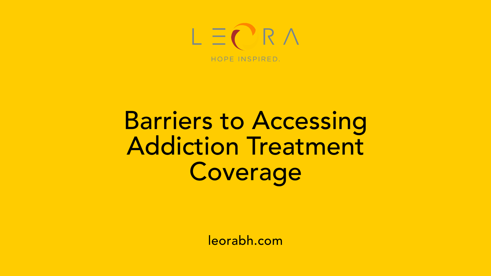 Barriers to Accessing Addiction Treatment Coverage
