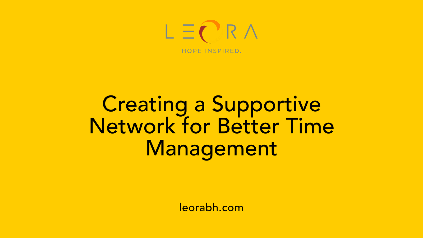 Creating a Supportive Network for Better Time Management