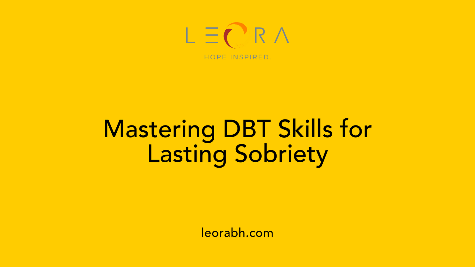 Mastering DBT Skills for Lasting Sobriety