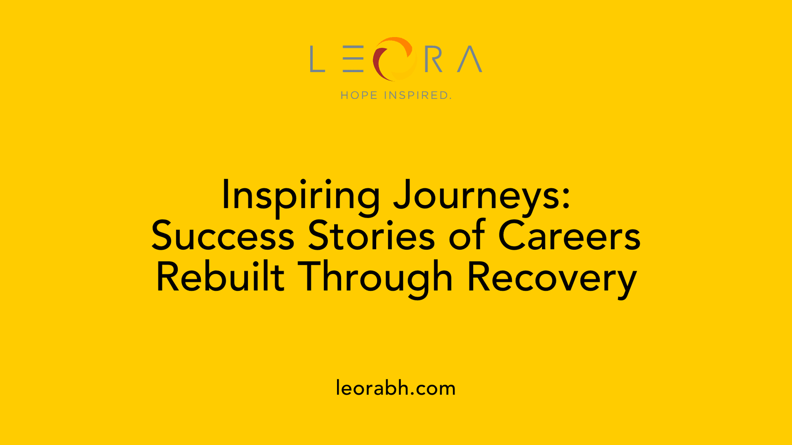 Inspiring Journeys: Success Stories of Careers Rebuilt Through Recovery