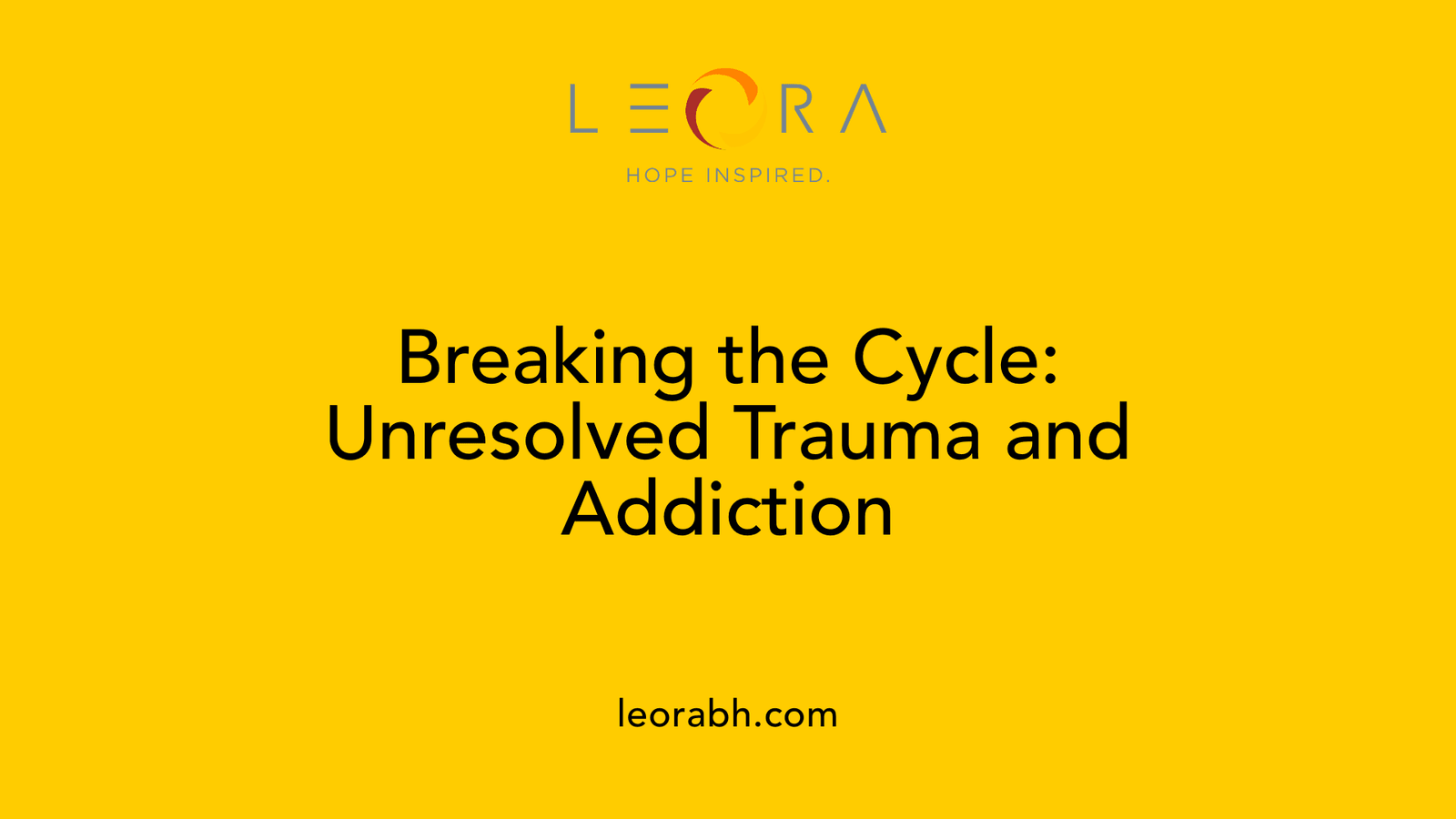 Breaking the Cycle: Unresolved Trauma and Addiction