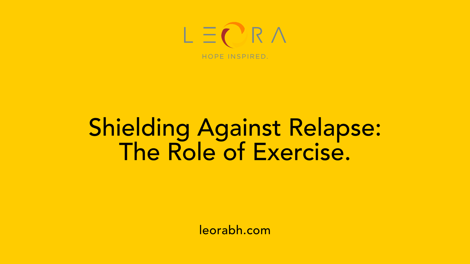 Shielding Against Relapse: The Role of Exercise.