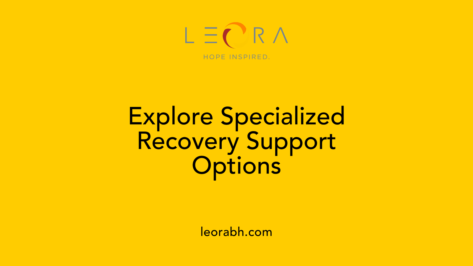 Explore Specialized Recovery Support Options
