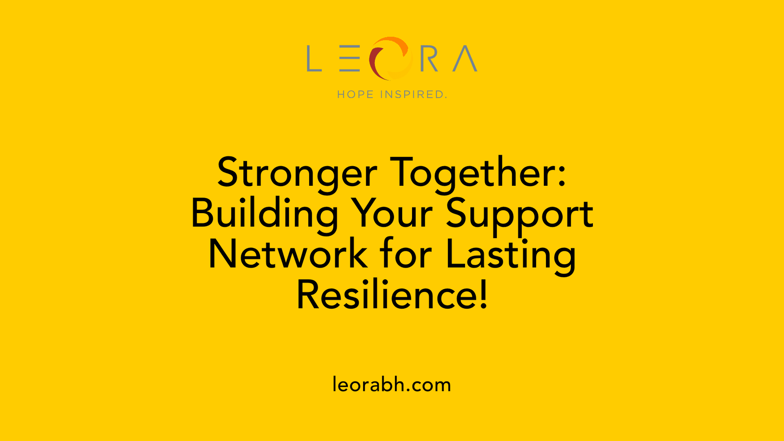 Stronger Together: Building Your Support Network for Lasting Resilience!