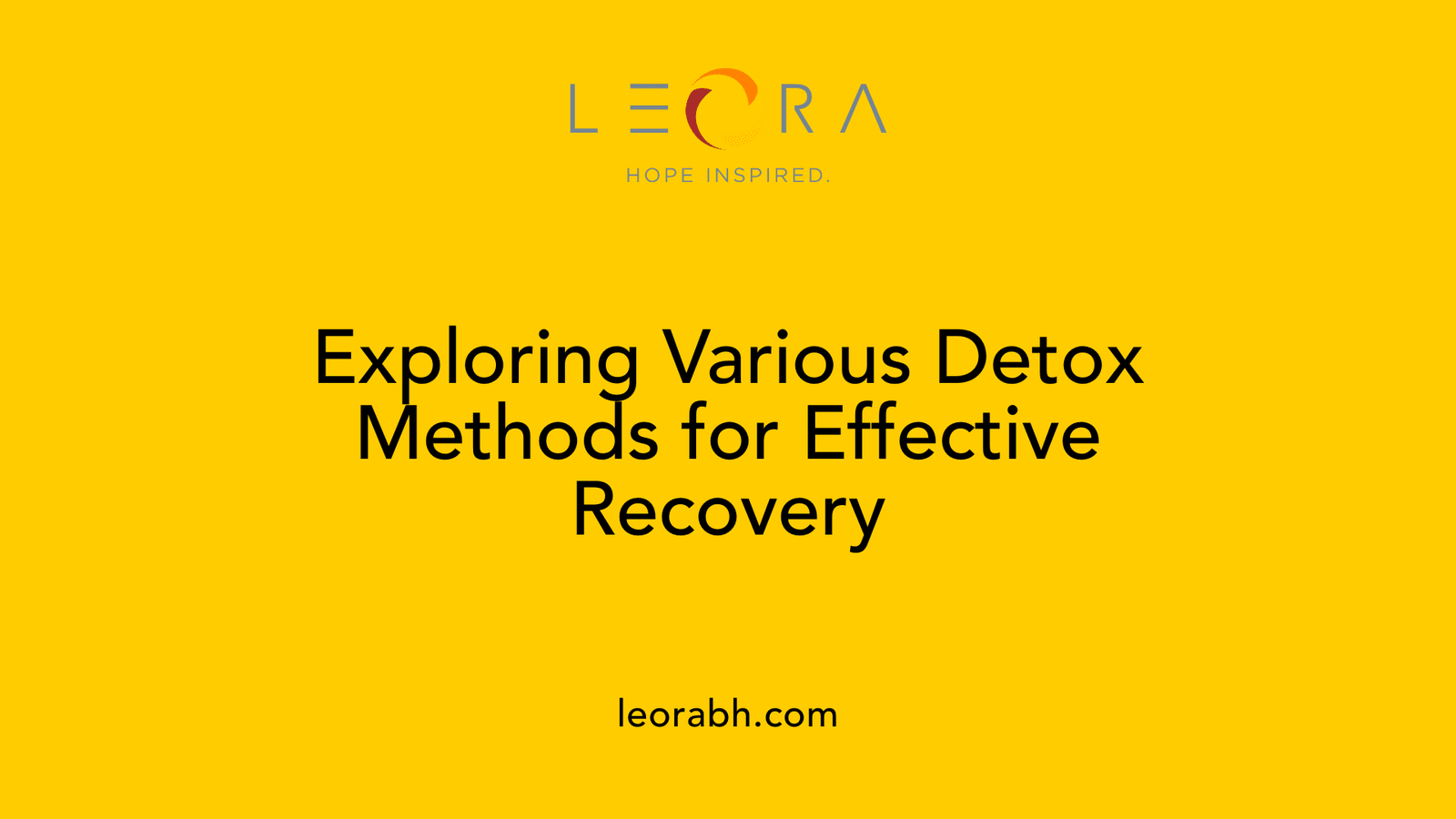 Exploring Various Detox Methods for Effective Recovery