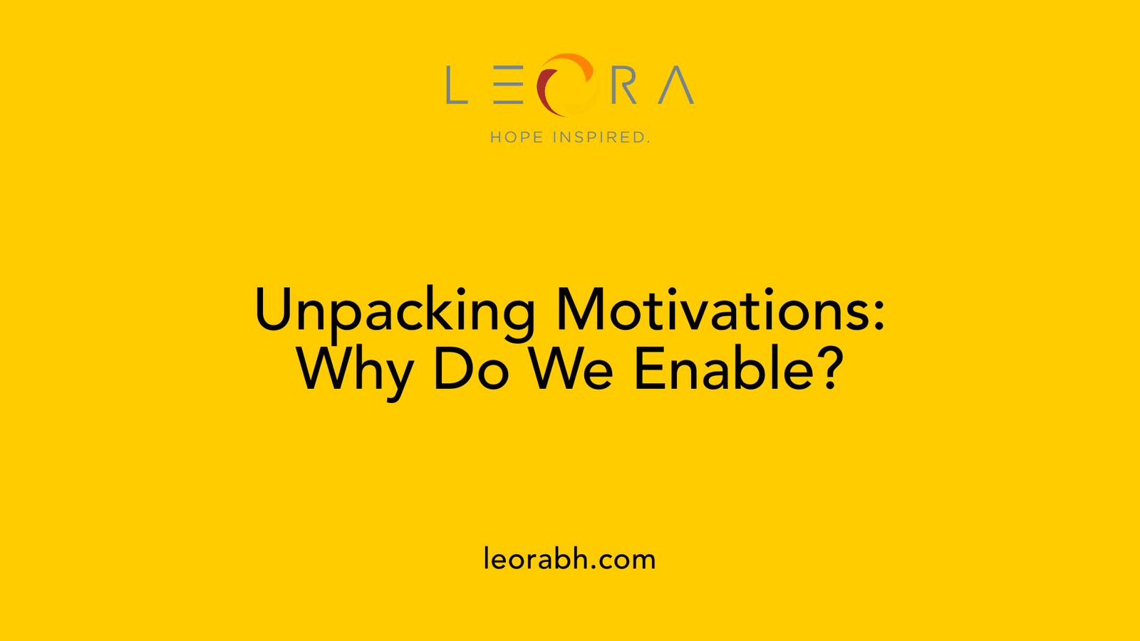 Unpacking Motivations: Why Do We Enable?