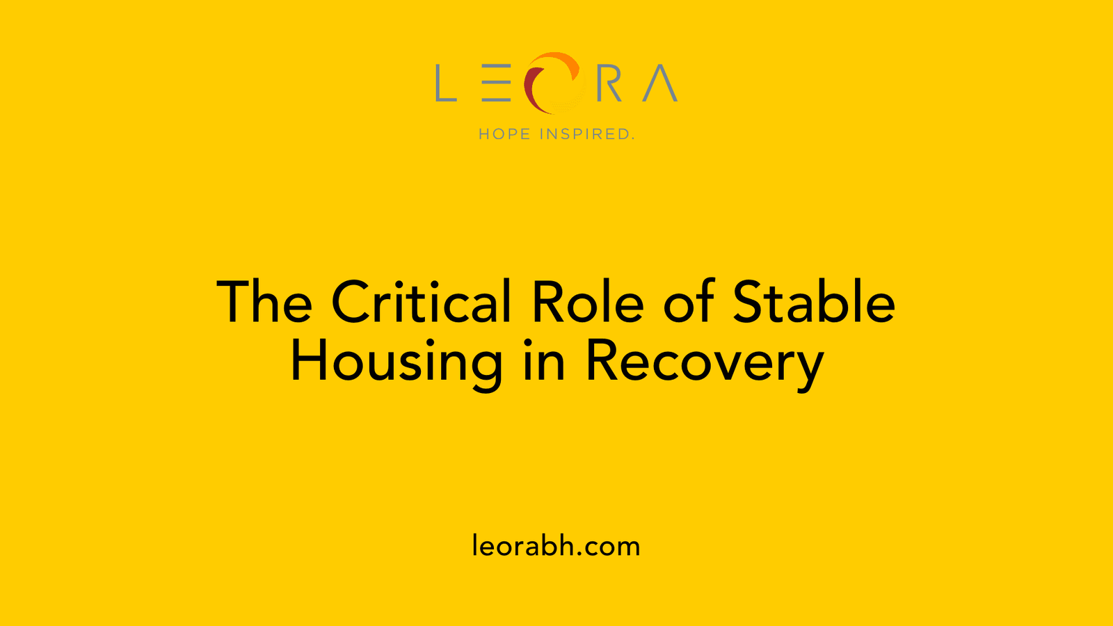 The Critical Role of Stable Housing in Recovery