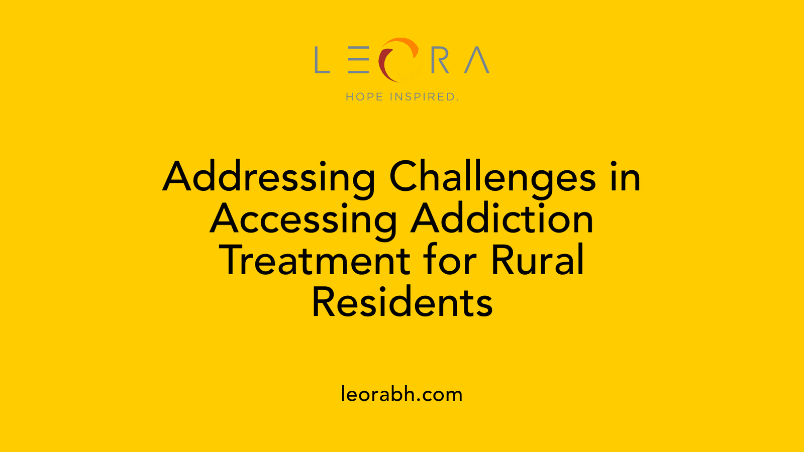 Addressing Challenges in Accessing Addiction Treatment for Rural Residents