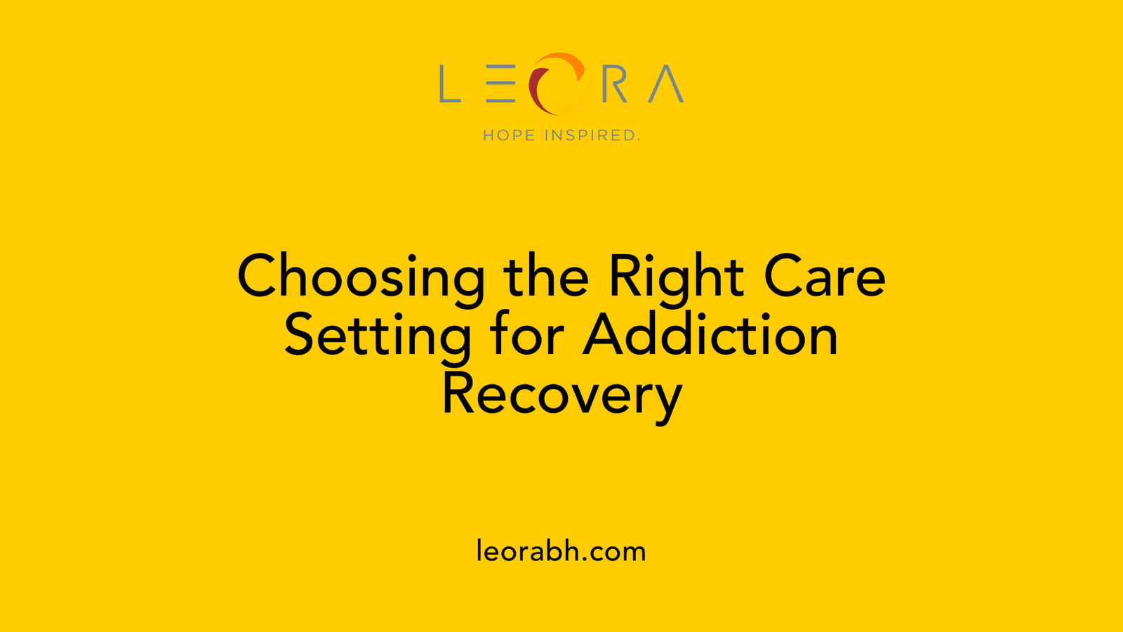 Choosing the Right Care Setting for Addiction Recovery