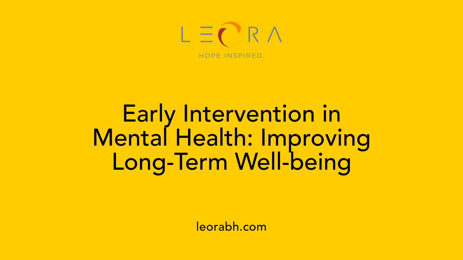 Early Intervention in Mental Health: Improving Long-Term Well-being
