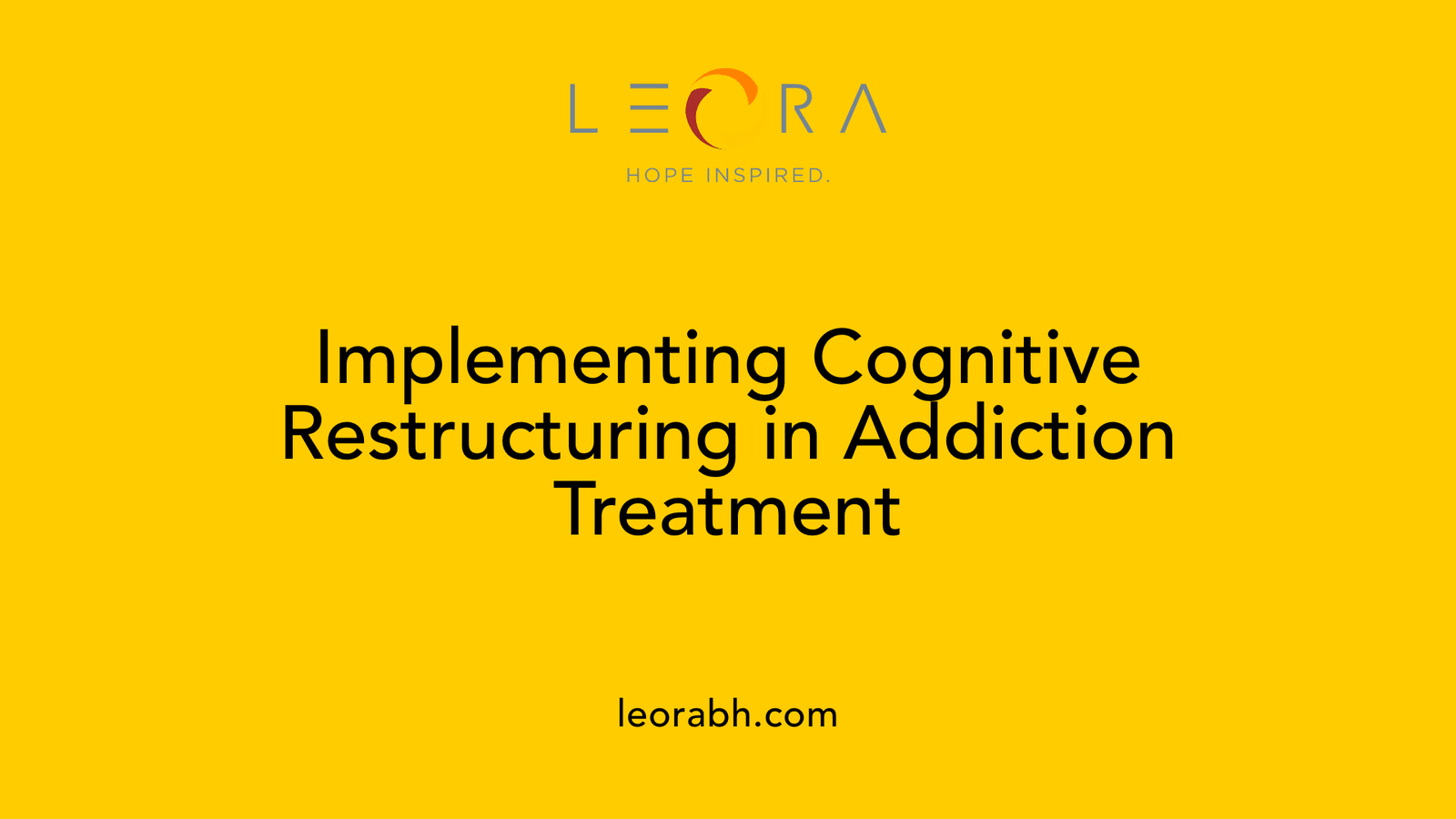 Implementing Cognitive Restructuring in Addiction Treatment