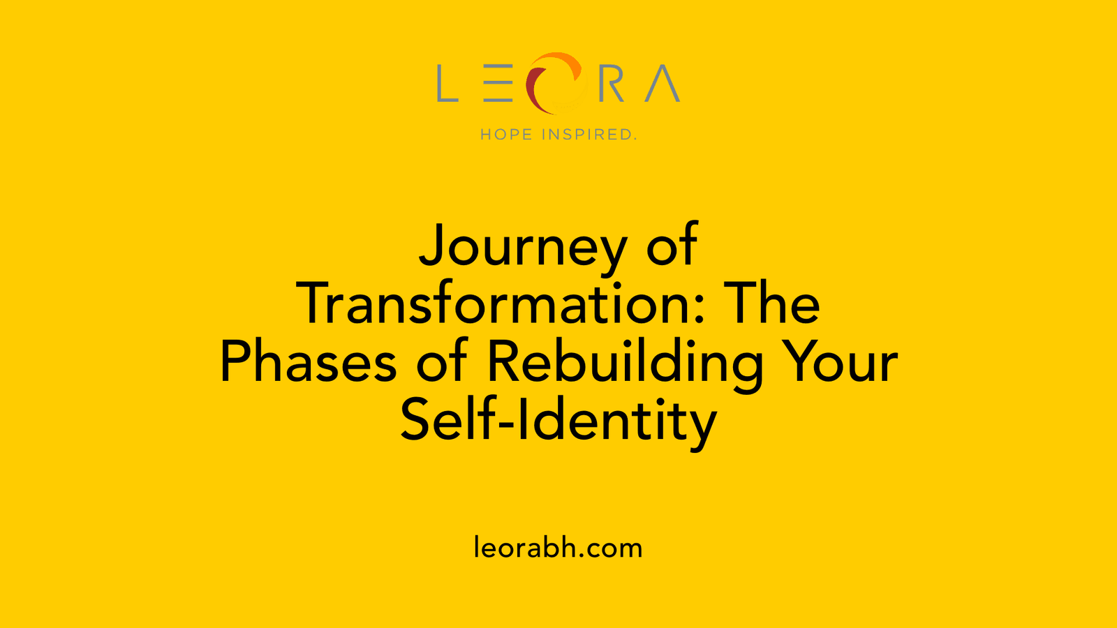 Journey of Transformation: The Phases of Rebuilding Your Self-Identity