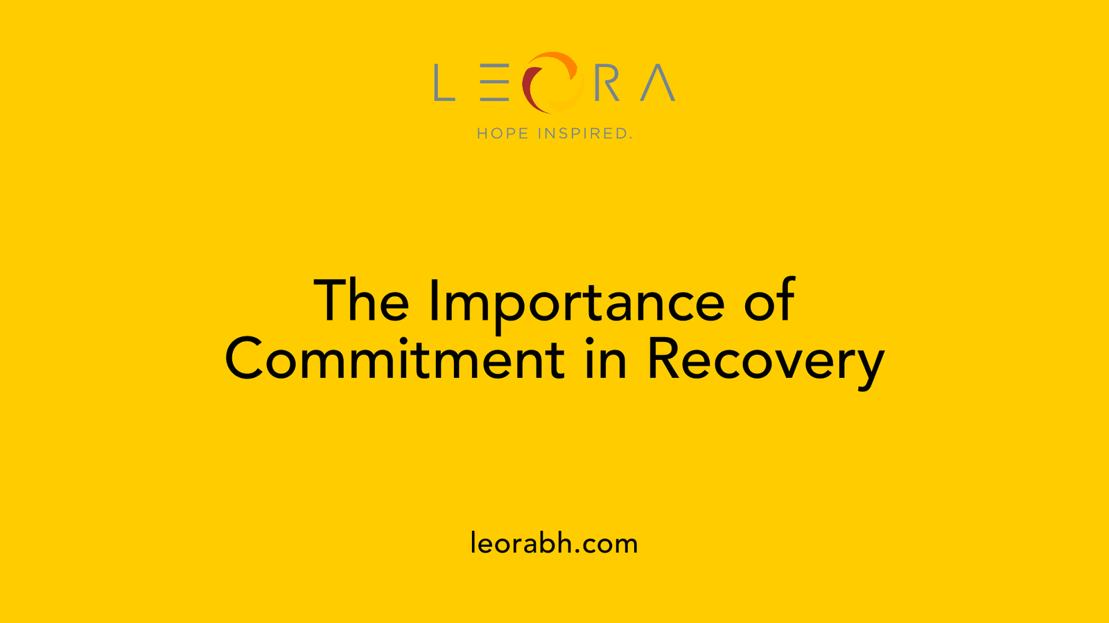 The Importance of Commitment in Recovery