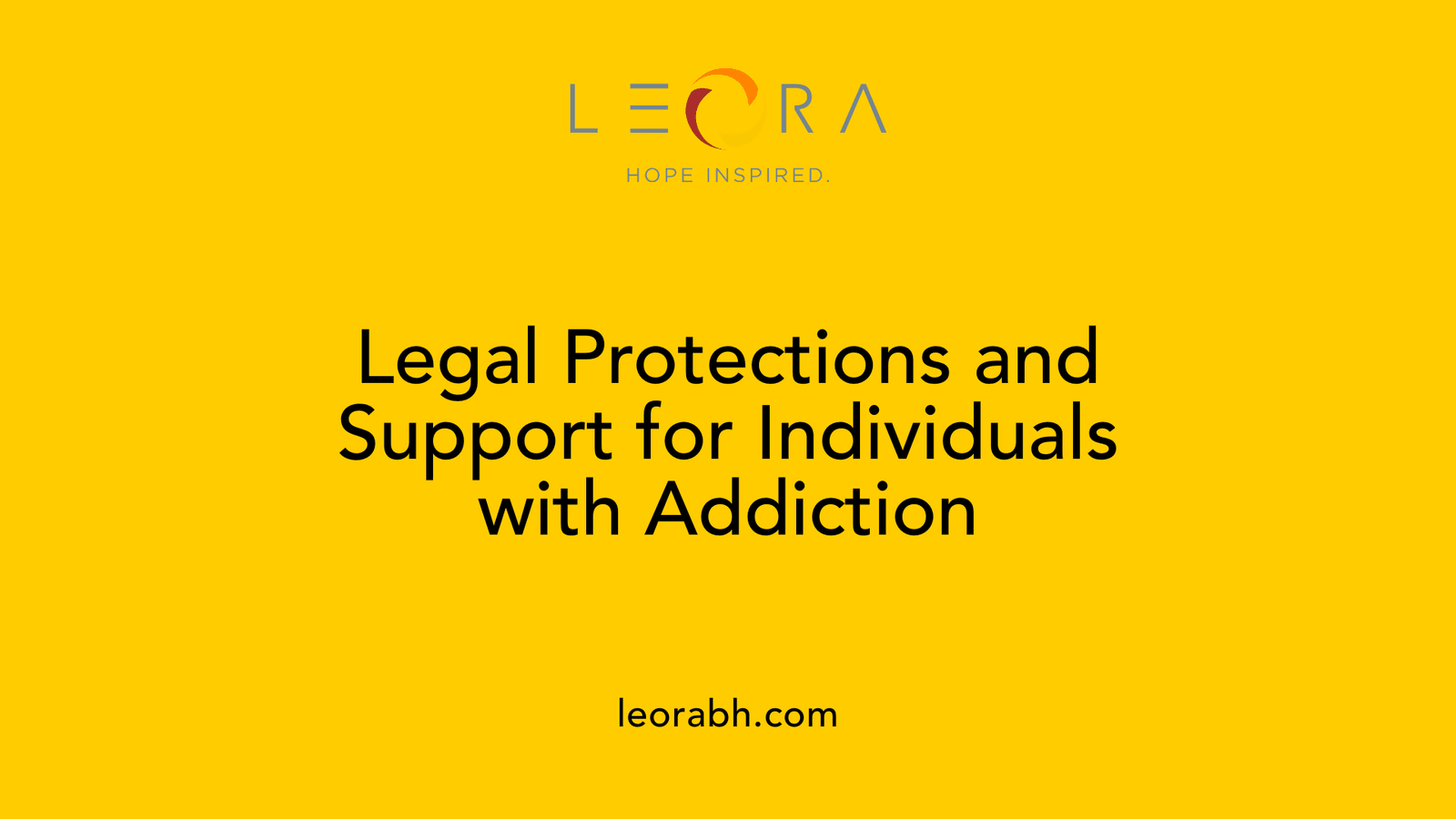 Legal Protections and Support for Individuals with Addiction