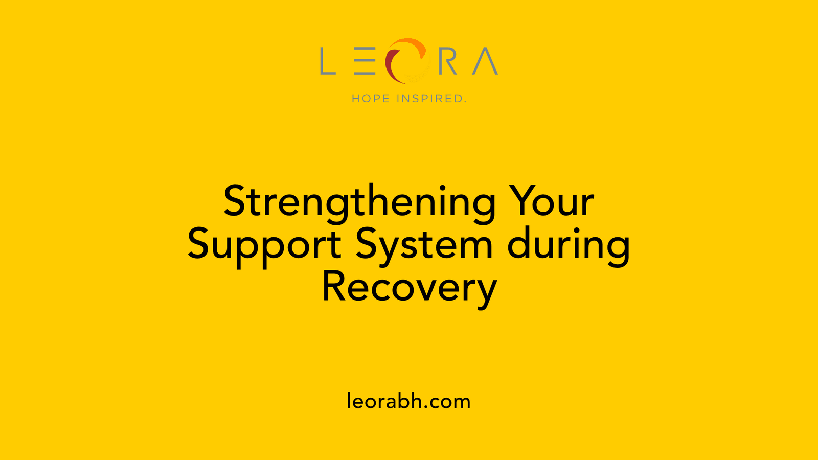 Strengthening Your Support System during Recovery
