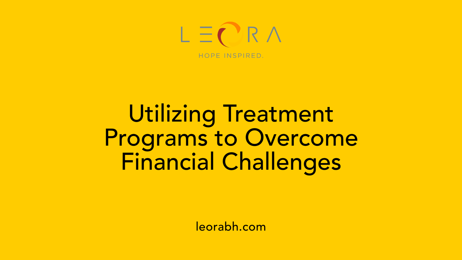 Utilizing Treatment Programs to Overcome Financial Challenges