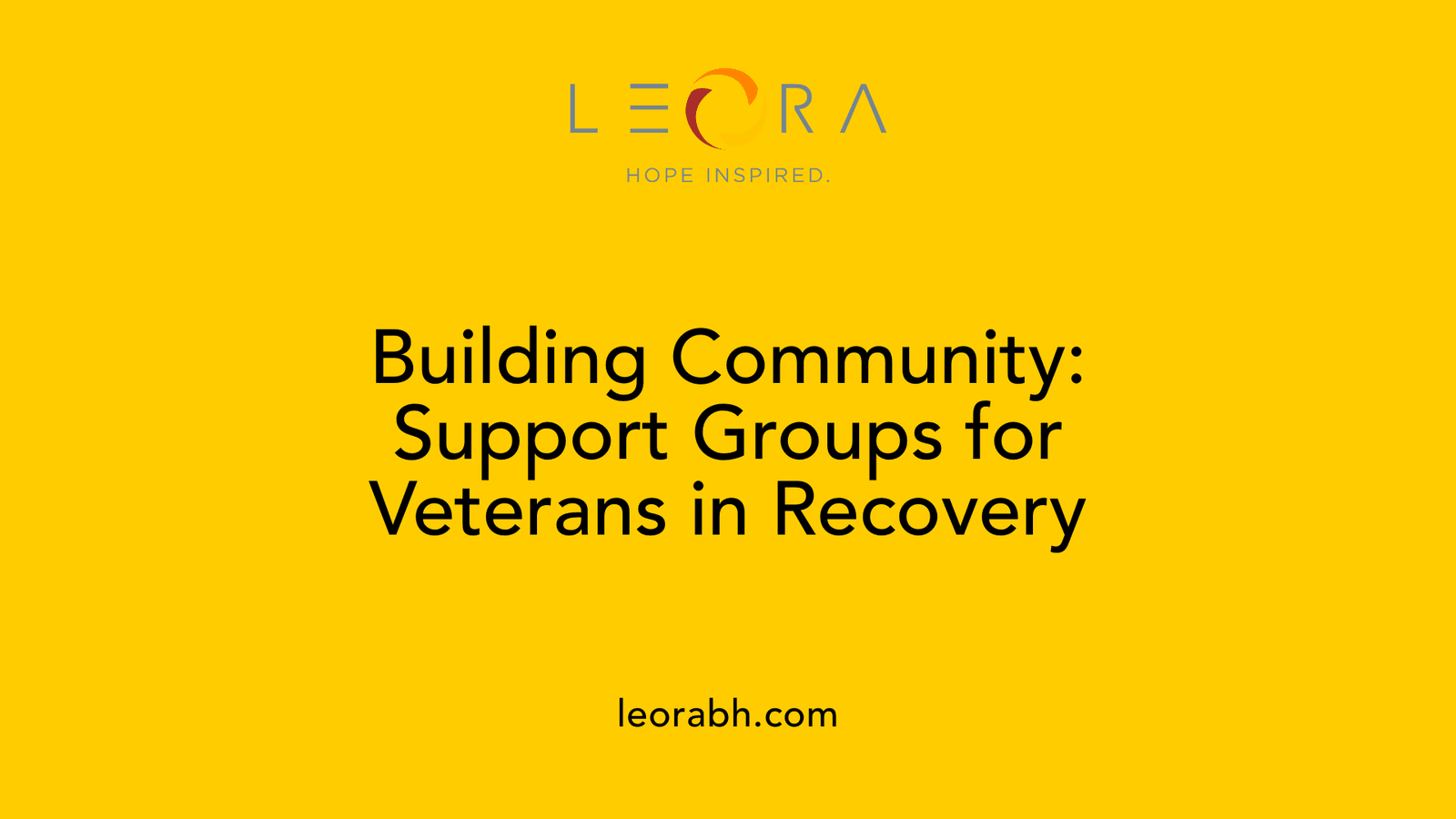 Building Community: Support Groups for Veterans in Recovery