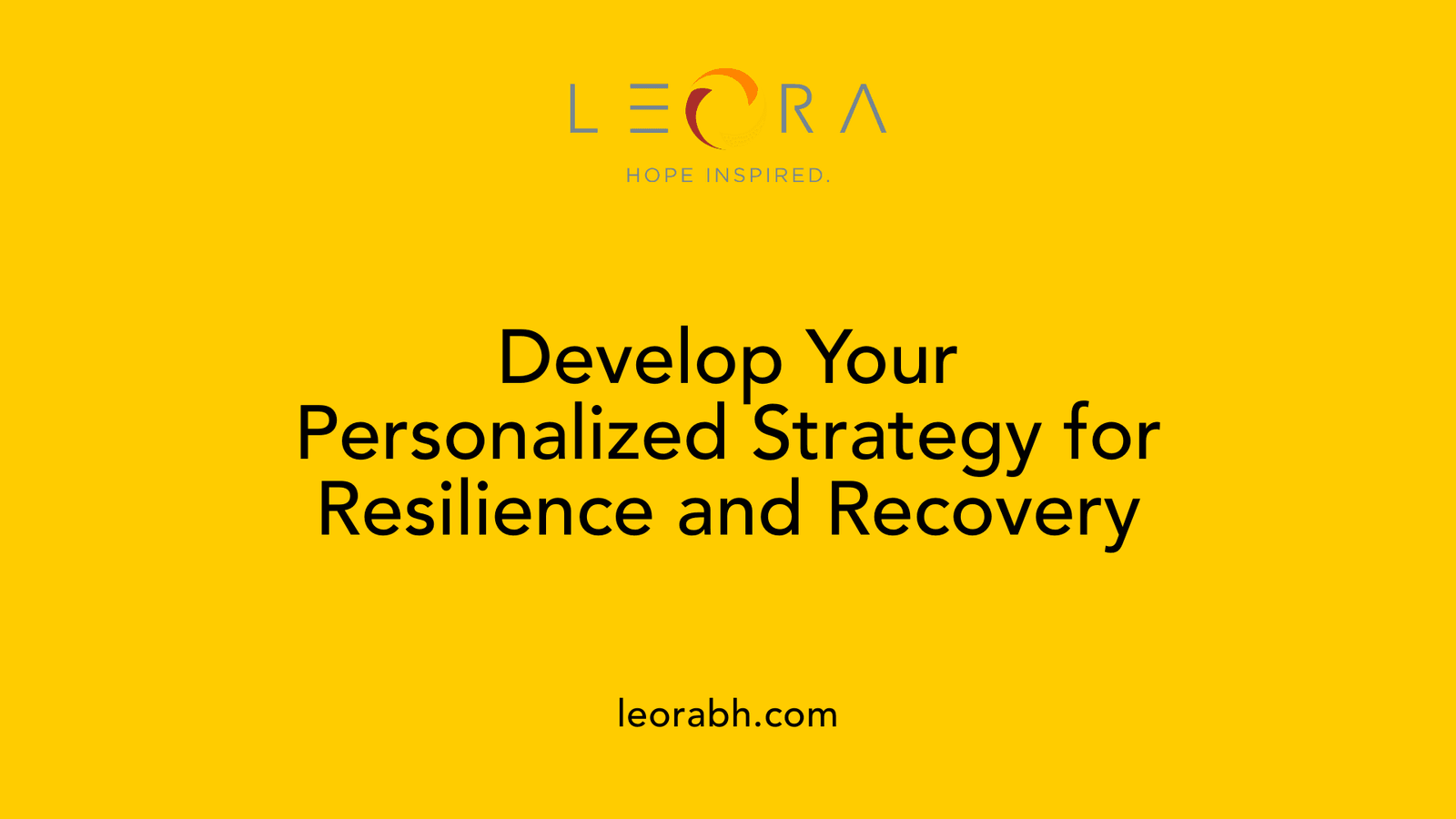 Develop Your Personalized Strategy for Resilience and Recovery
