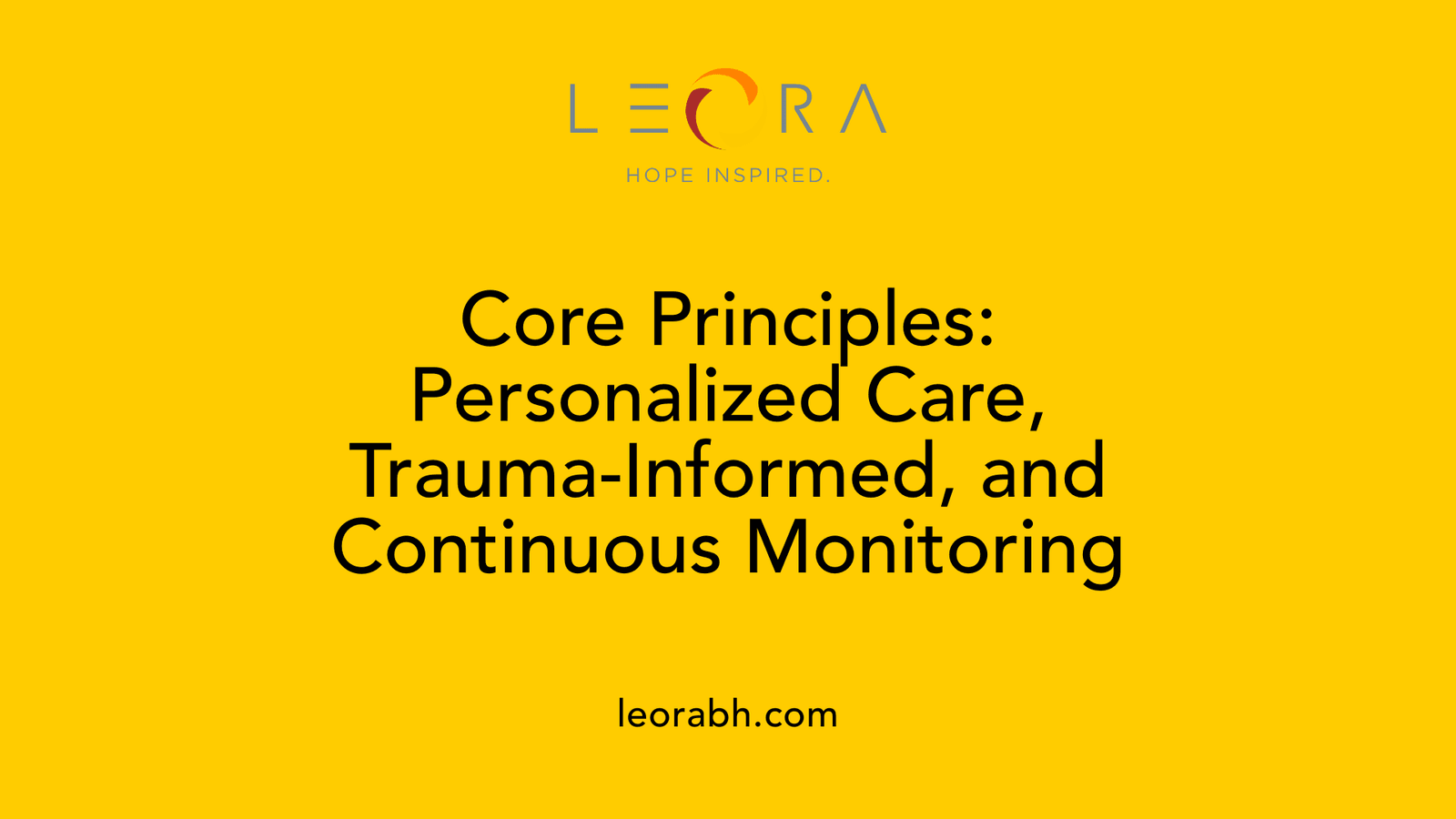 Core Principles: Personalized Care, Trauma-Informed, and Continuous Monitoring
