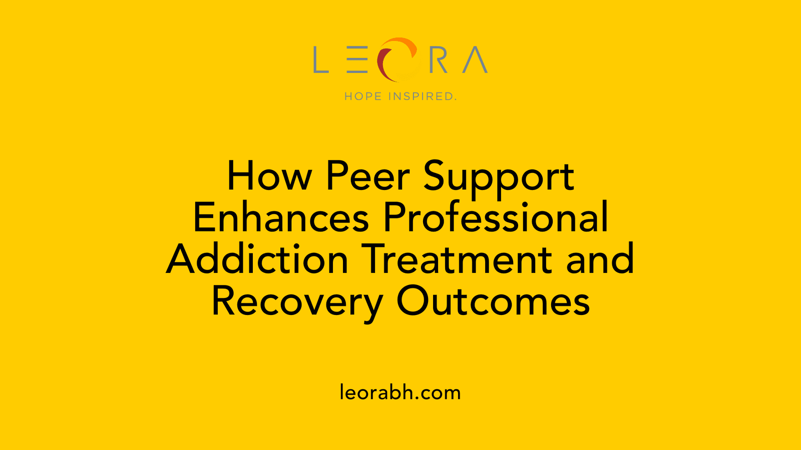 How Peer Support Enhances Professional Addiction Treatment and Recovery Outcomes