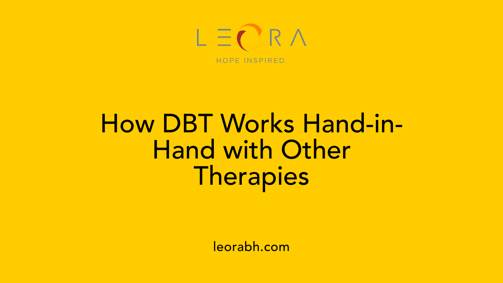 How DBT Works Hand-in-Hand with Other Therapies