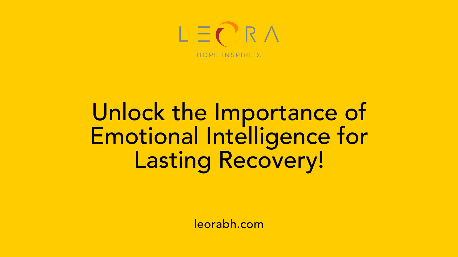 Unlock the Importance of Emotional Intelligence for Lasting Recovery!