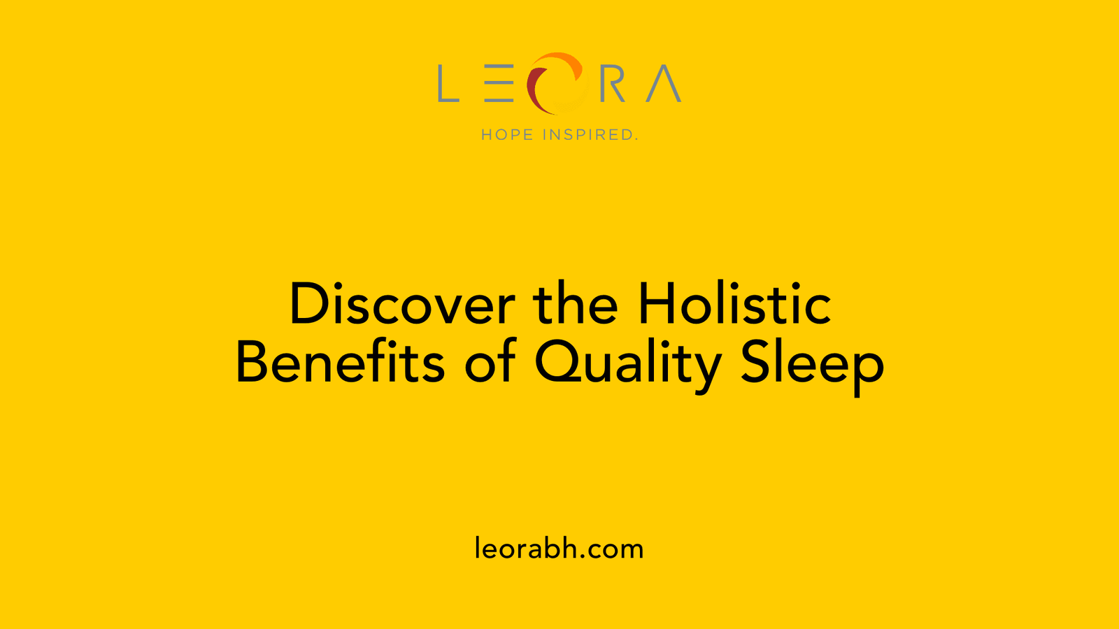 Discover the Holistic Benefits of Quality Sleep