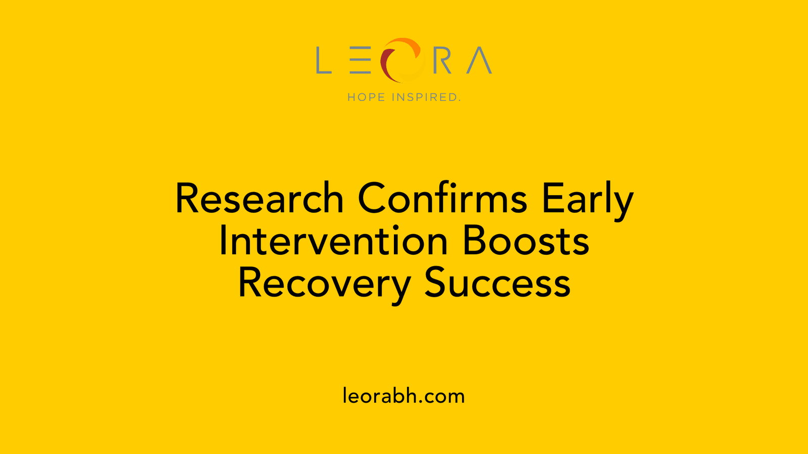 Research Confirms Early Intervention Boosts Recovery Success