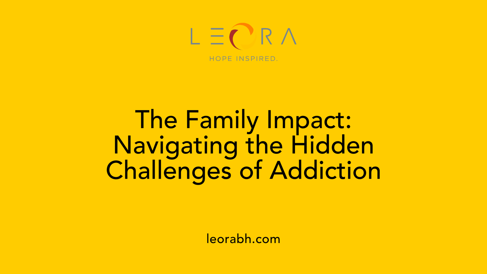 The Family Impact: Navigating the Hidden Challenges of Addiction