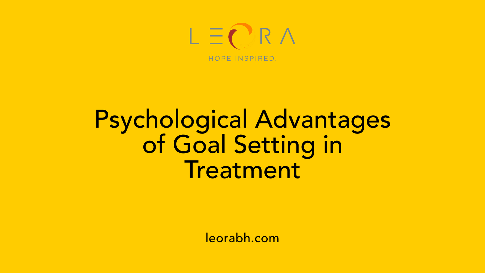 Psychological Advantages of Goal Setting in Treatment