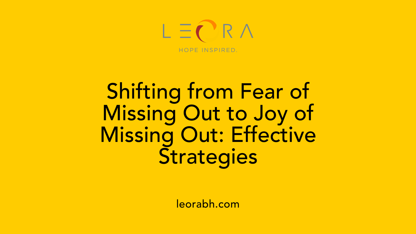 Shifting from Fear of Missing Out to Joy of Missing Out: Effective Strategies