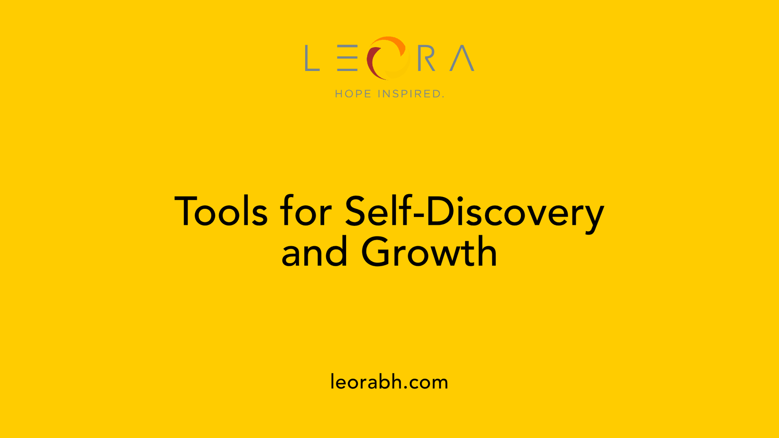 Tools for Self-Discovery and Growth