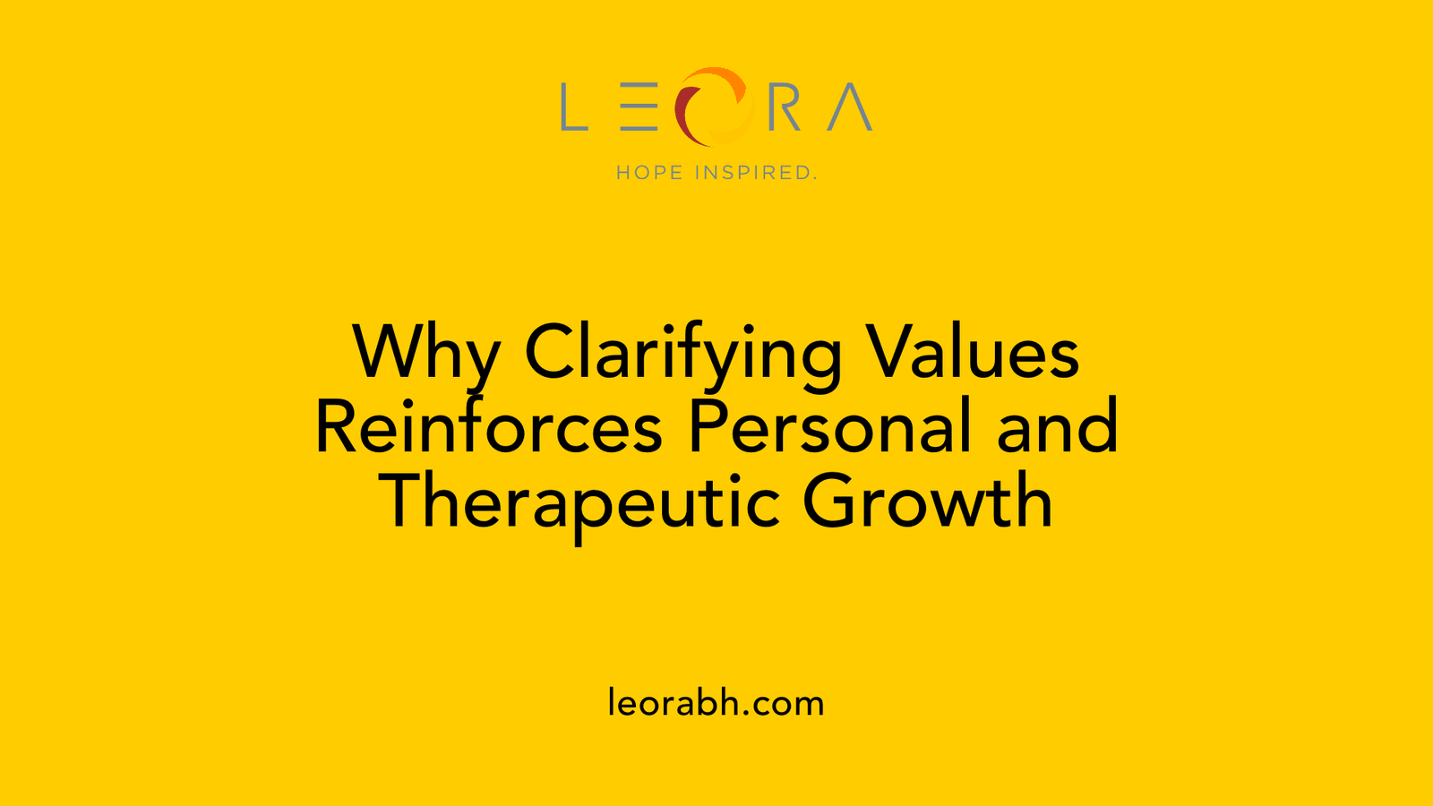 Why Clarifying Values Reinforces Personal and Therapeutic Growth
