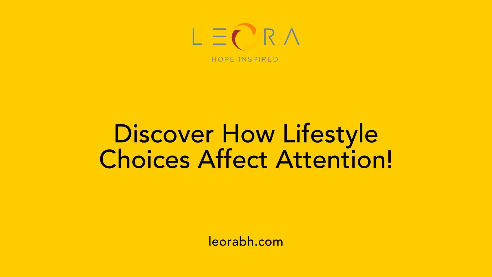 Discover How Lifestyle Choices Affect Attention!