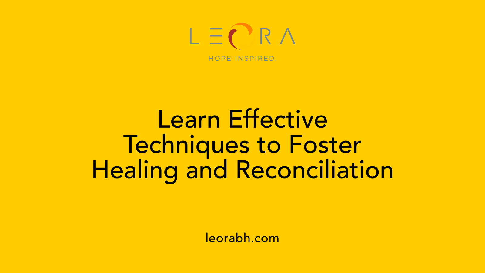 Learn Effective Techniques to Foster Healing and Reconciliation