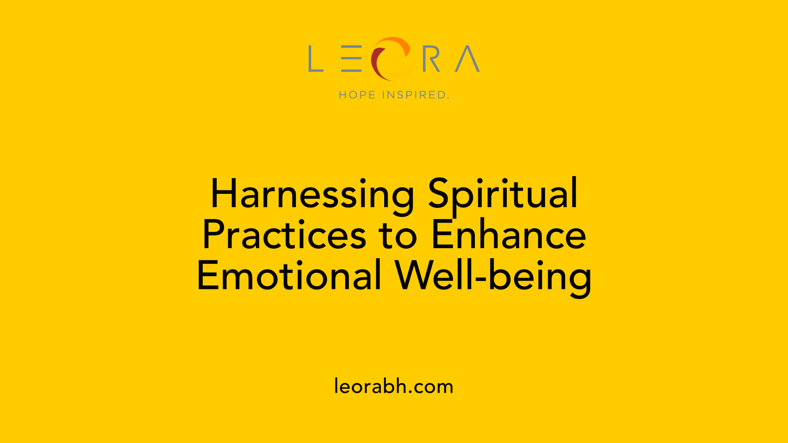 Harnessing Spiritual Practices to Enhance Emotional Well-being