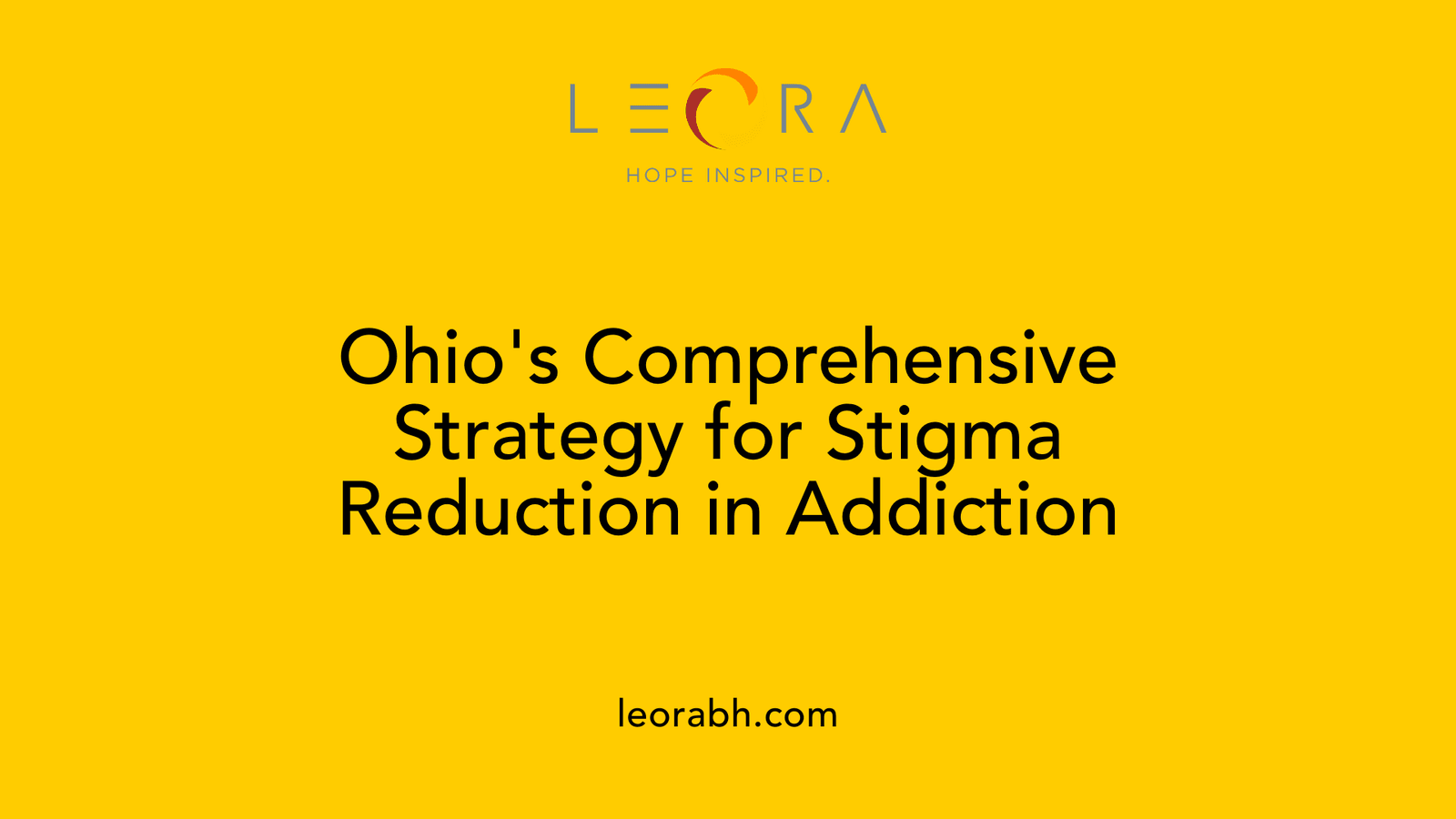 Ohio's Comprehensive Strategy for Stigma Reduction in Addiction