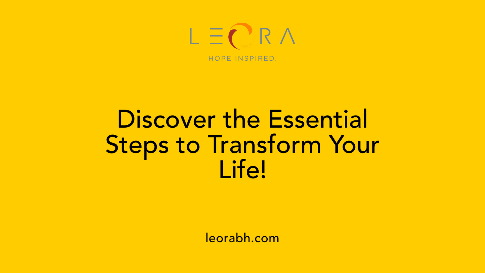 Discover the Essential Steps to Transform Your Life!