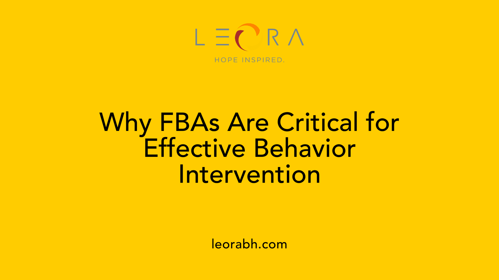 Why FBAs Are Critical for Effective Behavior Intervention