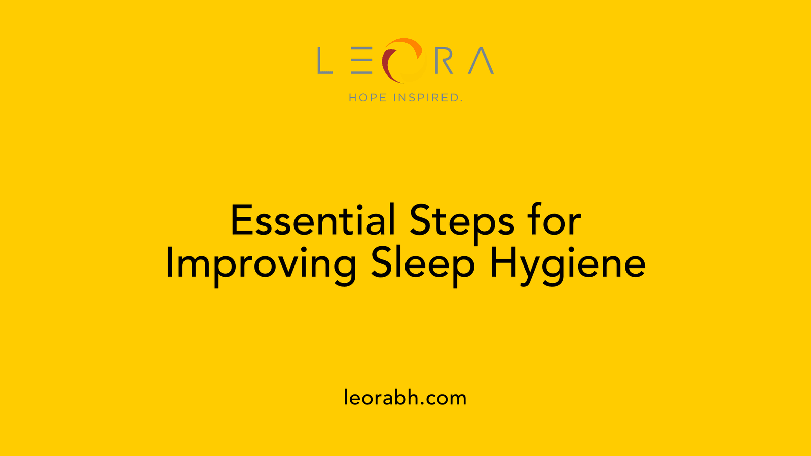 Essential Steps for Improving Sleep Hygiene