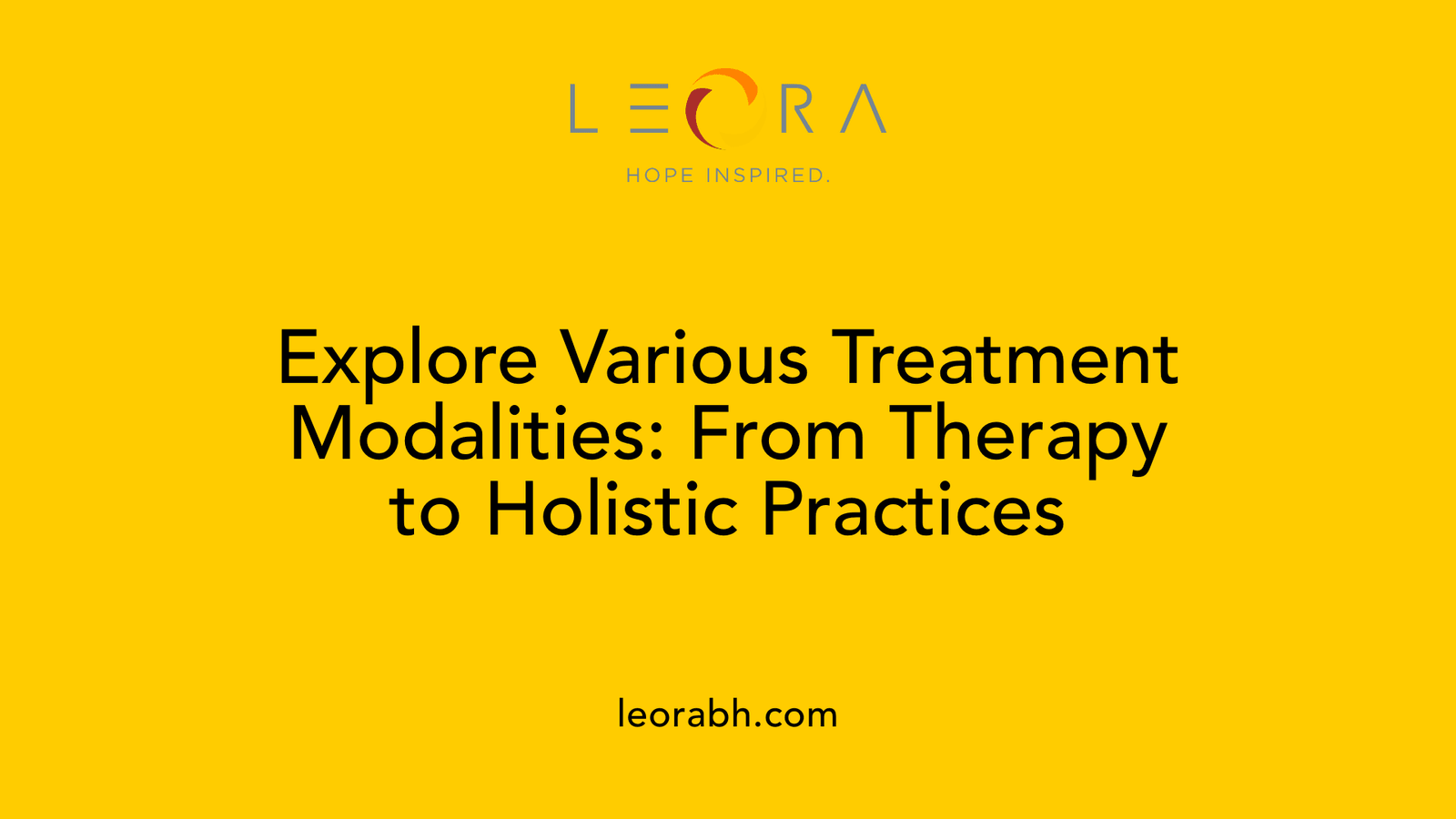 Explore Various Treatment Modalities: From Therapy to Holistic Practices