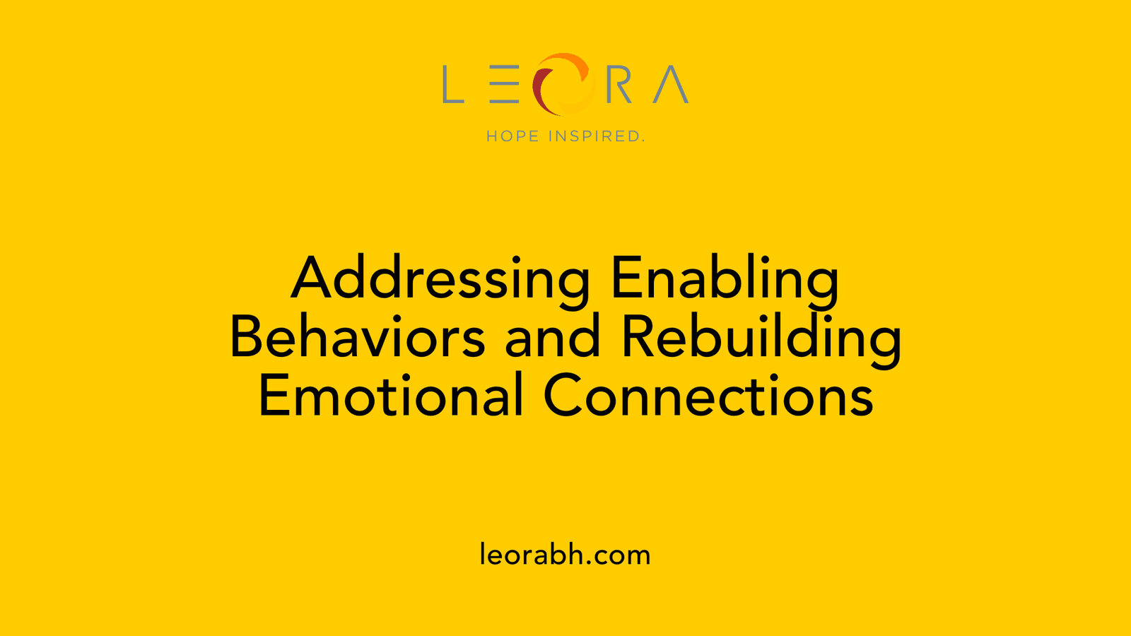 Addressing Enabling Behaviors and Rebuilding Emotional Connections