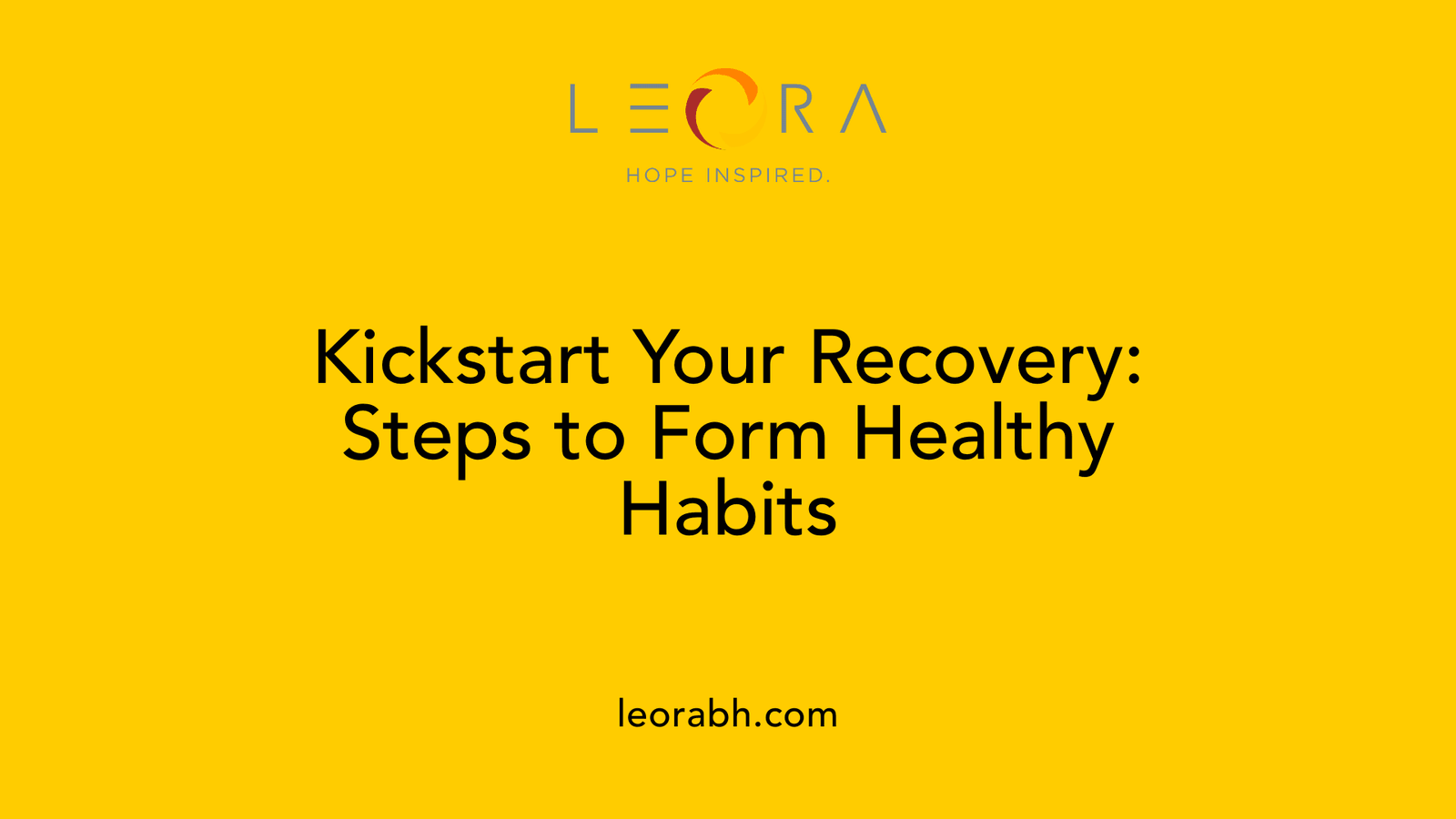 Kickstart Your Recovery: Steps to Form Healthy Habits