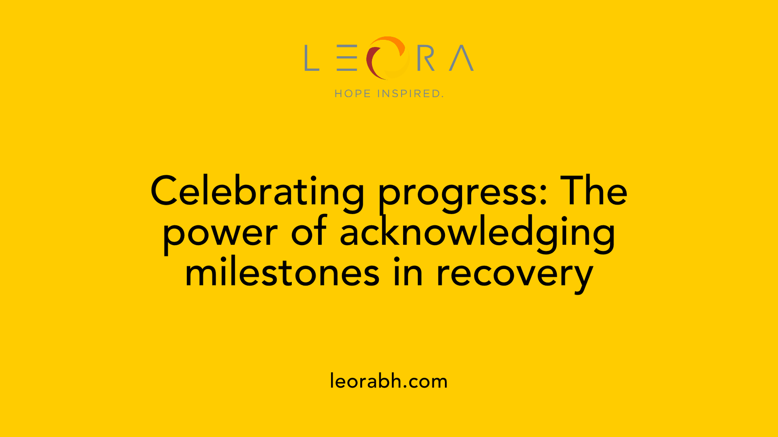 Celebrating progress: The power of acknowledging milestones in recovery