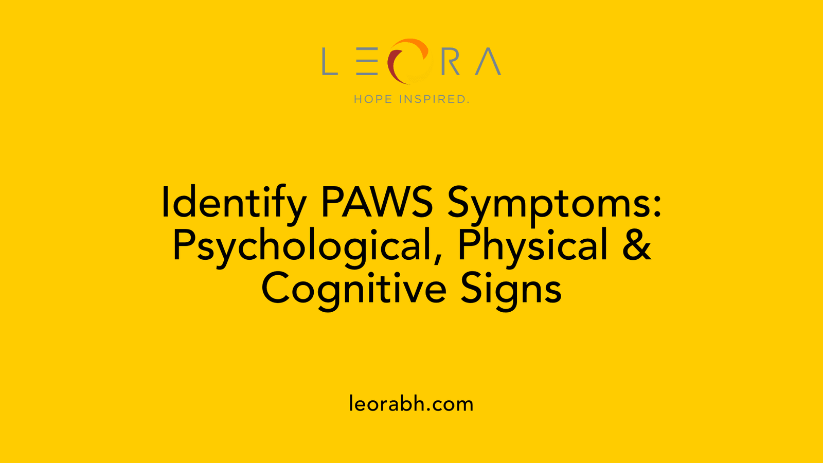 Identify PAWS Symptoms: Psychological, Physical &amp; Cognitive Signs