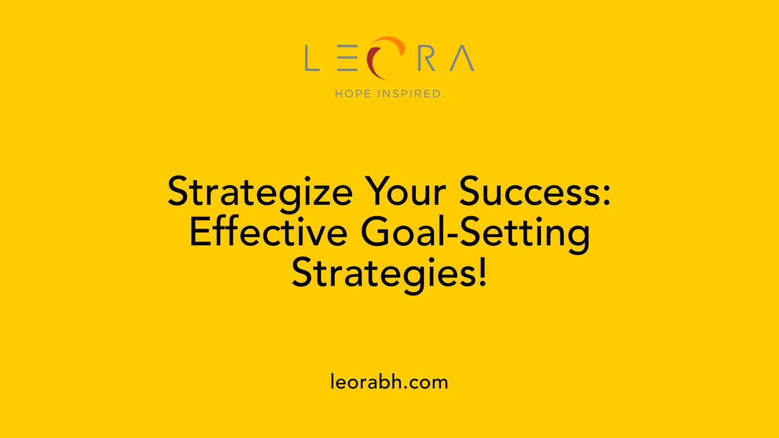 Strategize Your Success: Effective Goal-Setting Strategies!